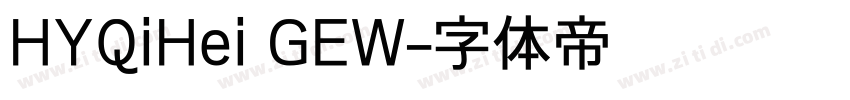 HYQiHei GEW字体转换